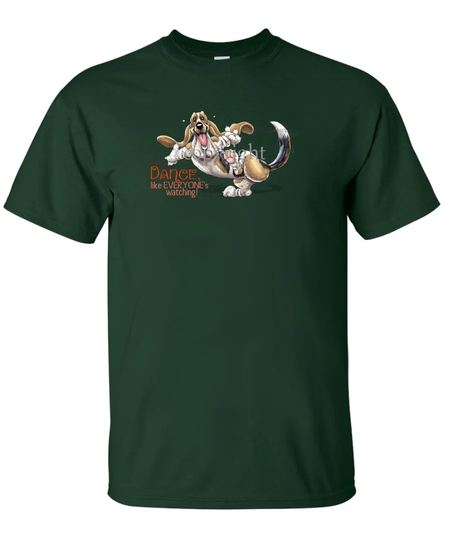 Basset Hound - Dance Like Everyones Watching - T-Shirt