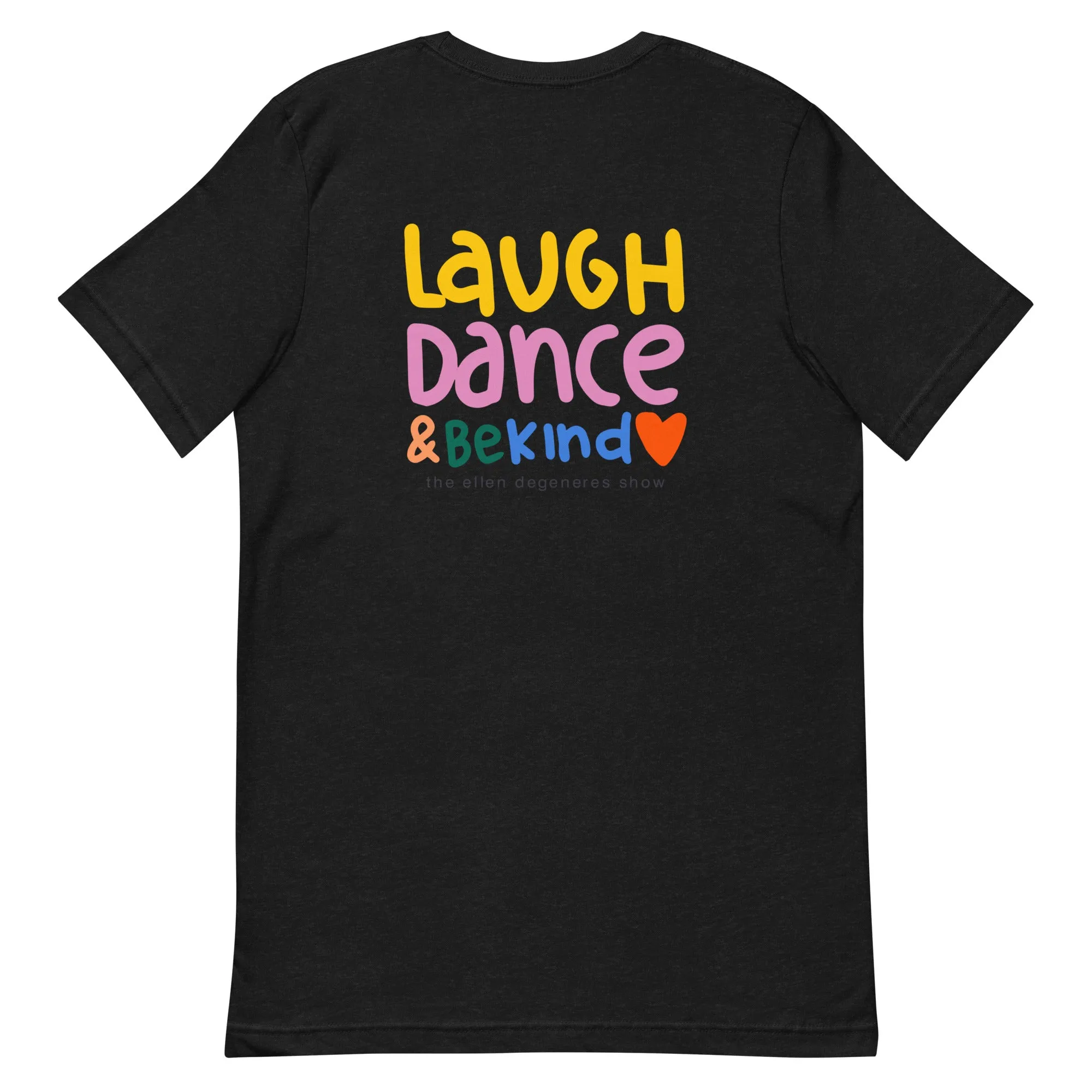 Laugh. Dance. Love Tee- Black