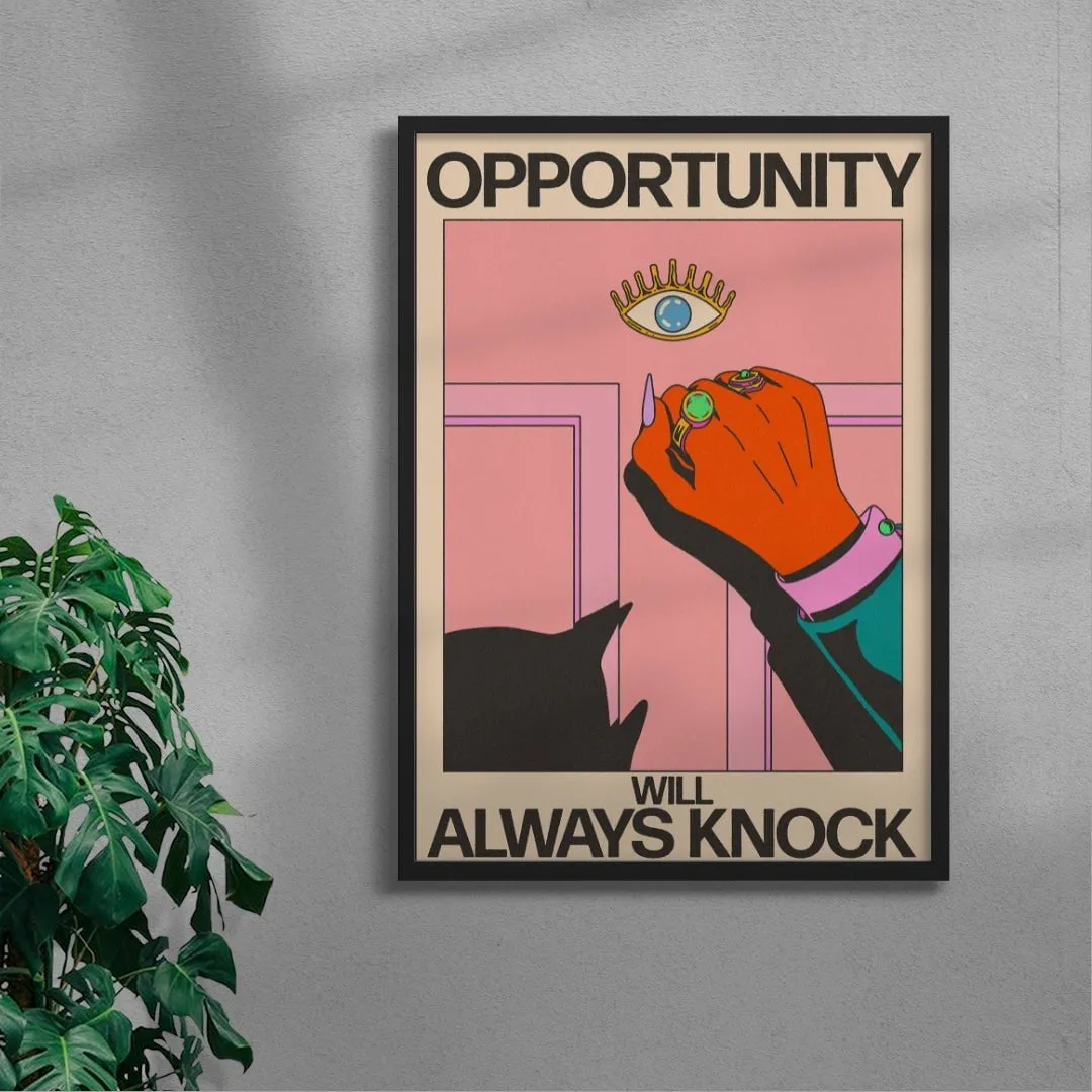 Opportunity Will Always Knock